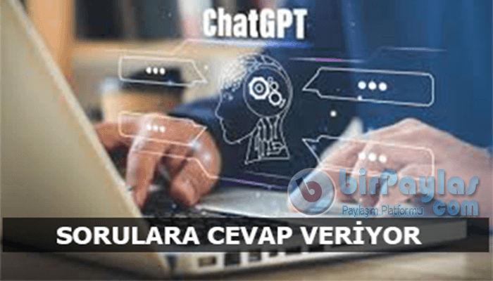 ChatGPT Sorulara Nasıl Cevap Veriyor