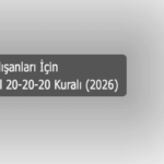 Ekran Çalışanları İçin Yeni Nesil 20-20-20 Kuralı (2026)