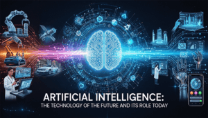 Yapay Zeka Geleceğin Teknolojisi ve Günümüzdeki Rolü
